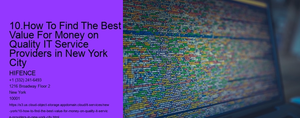 10.How To Find The Best Value For Money on Quality IT Service Providers in New York City  
