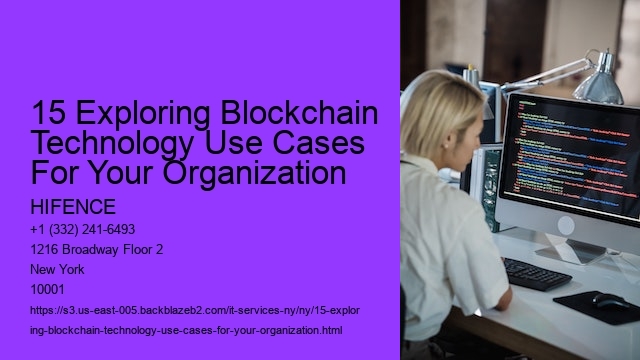 15 Exploring Blockchain Technology Use Cases For Your Organization