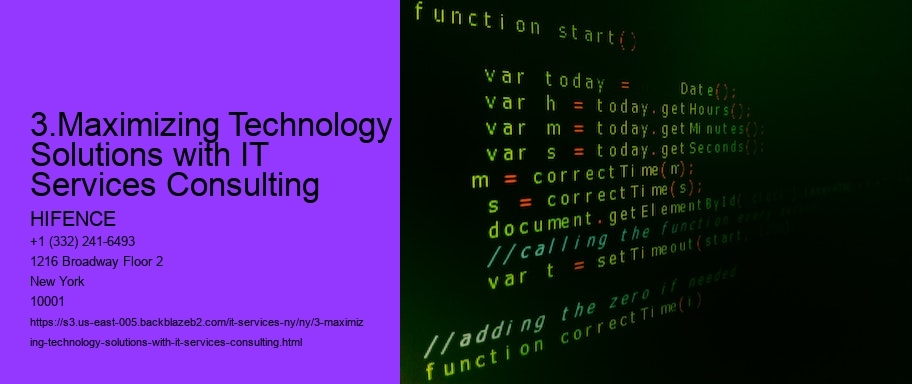 3.Maximizing Technology Solutions with IT Services Consulting 