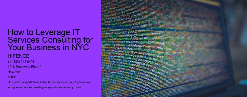 How to Leverage IT Services Consulting for Your Business in NYC