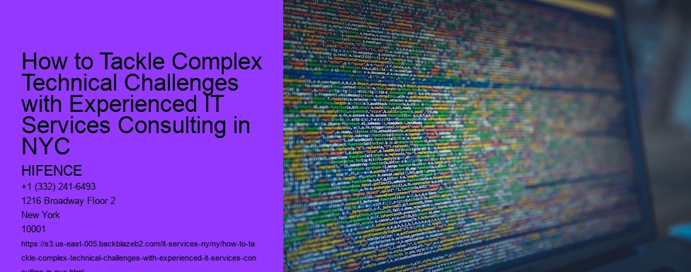 How to Tackle Complex Technical Challenges with Experienced IT Services Consulting in NYC 