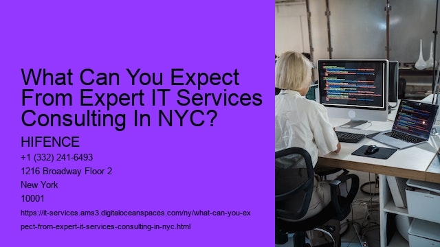 What Can You Expect From Expert IT Services Consulting In NYC? 