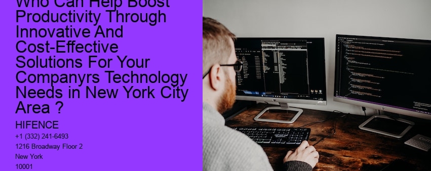 Who Can Help Boost Productivity Through Innovative And Cost-Effective Solutions For Your Companyrs Technology Needs in New York City Area ?  